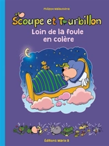 Scoupe et Tourbillon. Vol. 2. Loin de la foule en colère - Philippe Malausséna