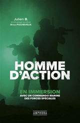 Homme d'action : en immersion avec un commando marine des forces spéciales - Julien B.