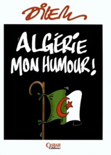 Algérie, mon humour ! - Ali Dilem