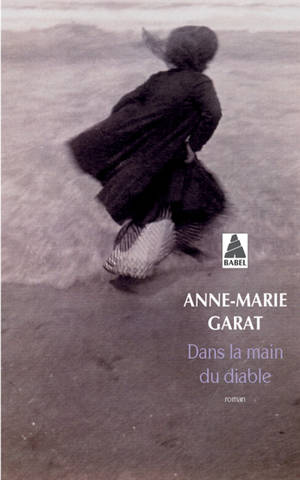Dans la main du diable - Anne-Marie Garat