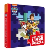 La Pat' Patrouille : mon grand livre puzzle - Adeline Michel Tran