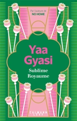 Sublime royaume - Yaa Gyasi
