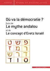 Pardès, n° 67. Où va la démocratie ?. Le mythe andalou. Le concept d'Eretz Israël