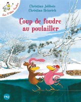 Les p'tites poules. Coup de foudre au poulailler - Christian Jolibois