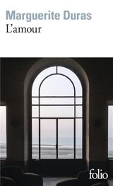 L'amour - Marguerite Duras