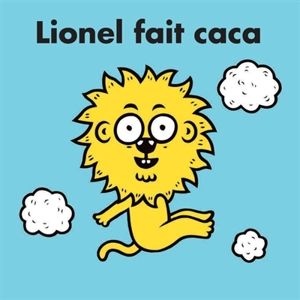 Lionel fait caca - Eric Veillé