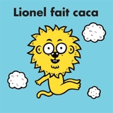 Lionel fait caca - Eric Veillé