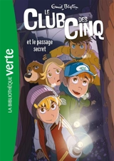 Le club des Cinq. Vol. 2. Le club des Cinq et le passage secret - Enid Blyton