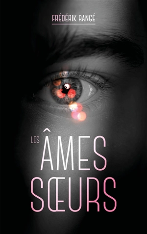 Les âmes soeurs - Frédérik Rangé