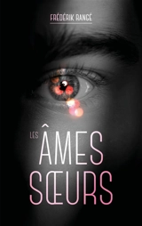 Les âmes soeurs - Frédérik Rangé