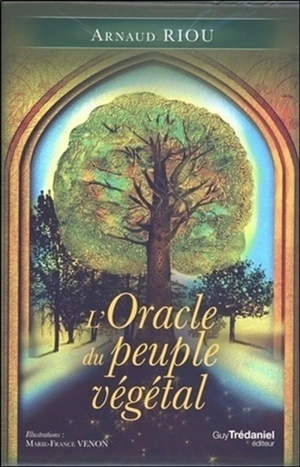 L'oracle du peuple végétal - Arnaud Riou
