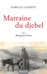 Marraine du djebel - Isabelle Laurent