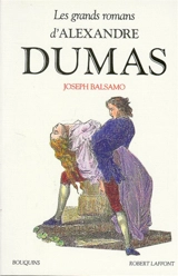Les grands romans d'Alexandre Dumas. Vol. 1. Joseph Balsamo - Alexandre Dumas