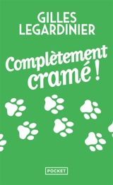 Complètement cramé ! - Gilles Legardinier