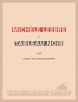 Tableau noir : récit - Michèle Lesbre