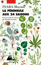 La péninsule aux 24 saisons - Mayumi Inaba