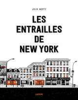Les entrailles de New York - Julia Wertz