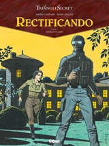 Le triangle secret. Rectificando. Vol. 1. Famille de sang - Didier Convard