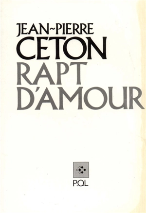 Rapt d'amour - Jean-Pierre Ceton