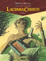 Le triangle secret. Lacrima Christi. Vol. 1. L'alchimiste - Didier Convard