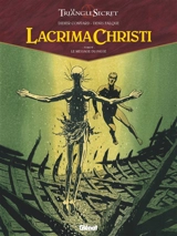 Le triangle secret. Lacrima Christi. Vol. 4. Le message du passé - Didier Convard