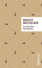 La vie des termites - Maurice Maeterlinck