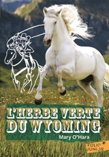 L'herbe verte du Wyoming - Mary O'Hara