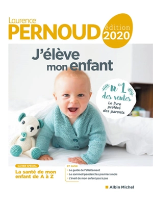 J'élève mon enfant - Laurence Pernoud