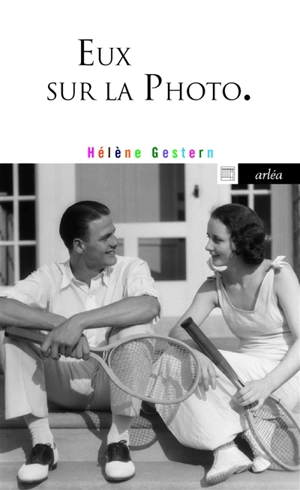 Eux sur la photo - Hélène Gestern