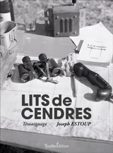 Lit de cendres : témoignage - Joseph Estoup