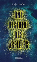Une histoire des abeilles - Maja Lunde