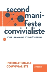 Second manifeste convivialiste : pour un monde post-néolibéral - Les Convivialistes (Paris)