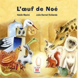 L'oeuf de Noé - Habib Mazini