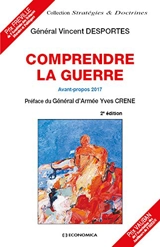 Comprendre la guerre - Vincent Desportes