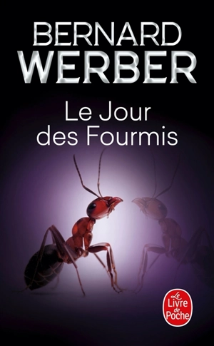 Le jour des fourmis - Bernard Werber