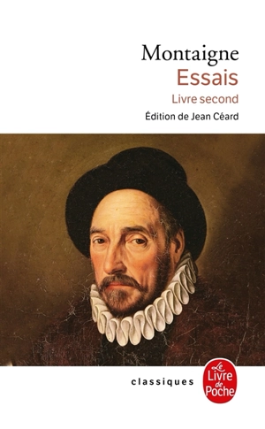 Essais. Vol. 2. Livre second - Michel de Montaigne