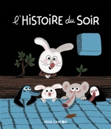 L'histoire du soir - Laurence Gillot