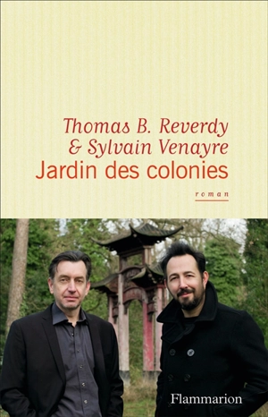 Jardin des colonies - Thomas B. Reverdy