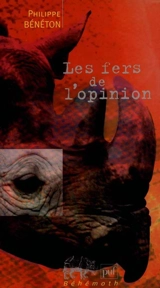 Les fers de l'opinion - Philippe Bénéton