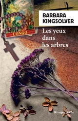 Les yeux dans les arbres - Barbara Kingsolver