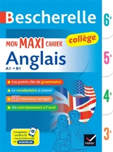 Mon maxi cahier anglais collège A1-B1 - Jeanne-France Rattier