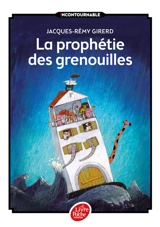 La prophétie des grenouilles - Jacques-Rémy Girerd