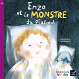Enzo et le monstre du plafond - Franck Prévot