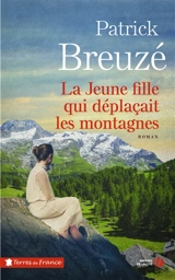 La jeune fille qui déplaçait les montagnes - Patrick Breuzé