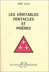 Les Véritables pentacles et prières - Abbé Julio