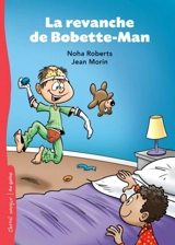 La revanche de Bobette-Man - Jaibi, Noha Roberts