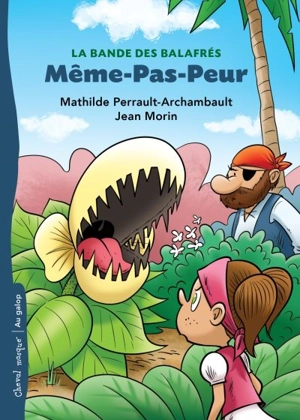 Même-Pas-Peur 3 - Mathilde Perrault-Archambault