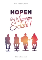 Que la louange éclate ! - Hopen (groupe musical)