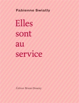 Elles sont au service - Fabienne Swiatly