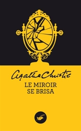 Le miroir se brisa - Agatha Christie